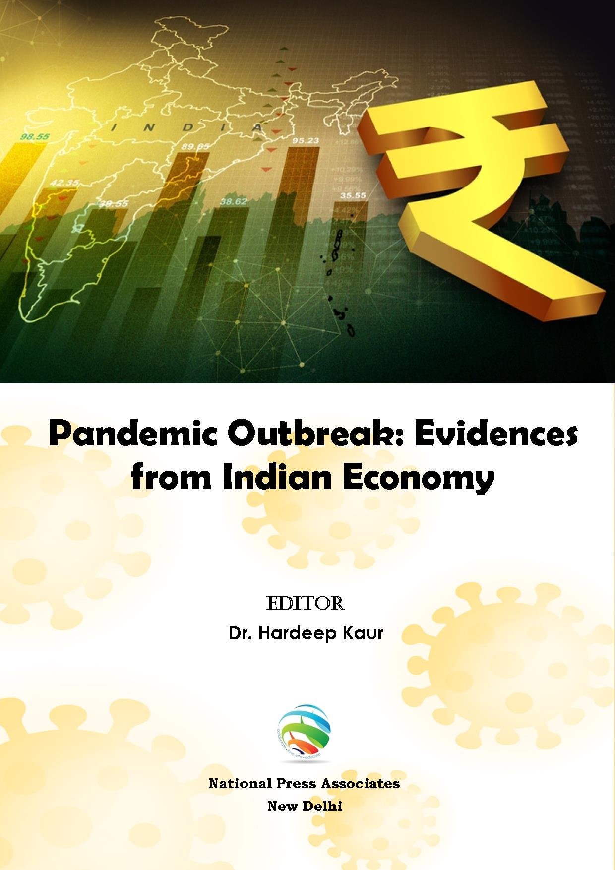 Pandemic Outbreak:  Evidences from Indian  Economy